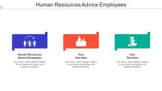 Human Resources Advice Employees Ppt Powerpoint Presentation Ideas Summary Cpb
