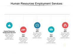 Human resources employment services ppt powerpoint presentation pictures file cpb
