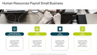 Human Resources Payroll Small Business In Powerpoint And Google Slides Cpb