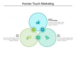 Human touch marketing ppt powerpoint presentation ideas rules cpb