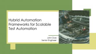Hybrid Automation Frameworks For Scalable Test Automation PPT Outline AT