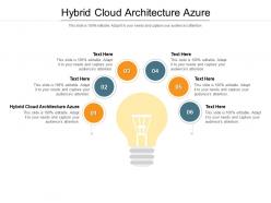 Hybrid cloud architecture azure ppt powerpoint presentation infographics designs cpb