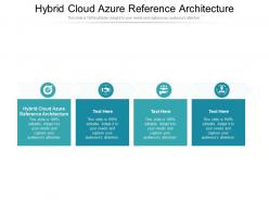 Hybrid cloud azure reference architecture ppt powerpoint presentation file outfit cpb