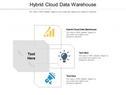 Hybrid cloud data warehouse ppt powerpoint presentation model template cpb