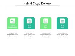 Hybrid cloud delivery ppt powerpoint presentation professional designs cpb