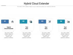 Hybrid cloud extender ppt powerpoint presentation styles information cpb