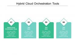 Hybrid cloud orchestration tools ppt powerpoint presentation icon file formats cpb