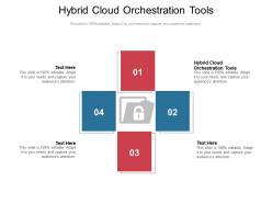 Hybrid cloud orchestration tools ppt powerpoint presentation samples cpb