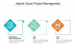 Hybrid cloud project management ppt powerpoint presentation pictures demonstration cpb