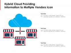 Hybrid cloud providing information to multiple vendors icon