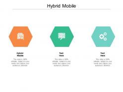 Hybrid mobile ppt powerpoint presentation inspiration format cpb