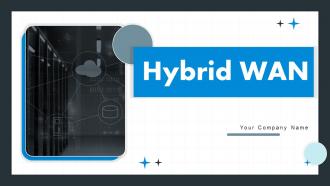 Hybrid WAN Powerpoint Presentation Slides