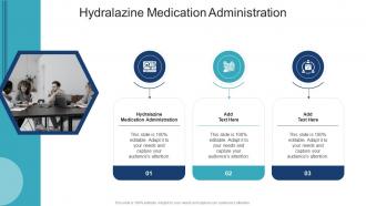 Hydralazine Medication Administration In Powerpoint And Google Slides Cpb