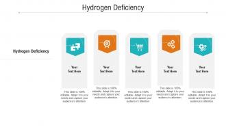 Hydrogen deficiency ppt powerpoint presentation styles examples cpb
