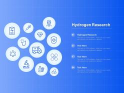Hydrogen research ppt powerpoint presentation ideas show