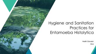 Hygiene And Sanitation Practices For Entamoeba Histolytica PPT Example AT