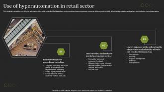 Hyperautomation Tools Use Of Hyperautomation In Retail Sector Ppt Elements