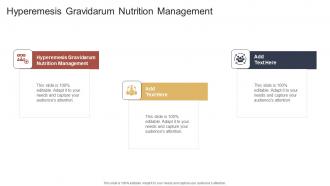 Hyperemesis Gravidarum Nutrition Management In Powerpoint And Google Slides Cpb
