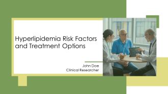 Hyperlipidemia Risk Factors And Treatment Options PPT Guidelines AT