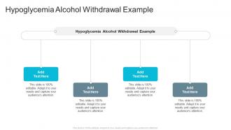 Hypoglycemia Alcohol Withdrawal Example In Powerpoint And Google Slides Cpb