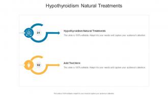 Hypothyroidism Natural Treatments In Powerpoint And Google Slides Cpb