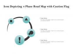 Icon depicting 4 phase road map with caution flag