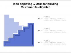 Icon depicting 6 stairs for building customer relationship