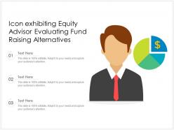 Icon Exhibiting Equity Advisor Evaluating Fund Raising Alternatives
