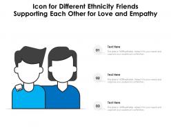 Icon for different ethnicity friends supporting each other for love and empathy