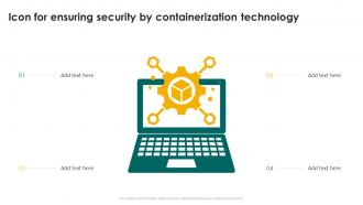 Icon For Ensuring Security By Containerization Technology