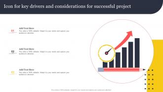 Icon For Key Drivers And Considerations For Successful Project