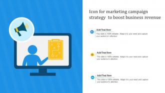 Icon For Marketing Campaign Strategy To Boost Business Revenue