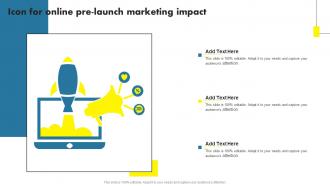 Icon For Online Pre Launch Marketing Impact