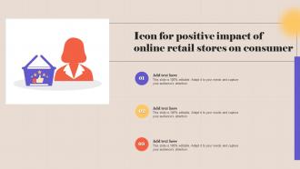 Icon For Positive Impact Of Online Retail Stores On Consumer