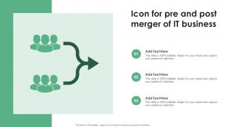 Icon For Pre And Post Merger Of It Business