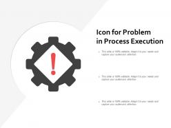 Icon for problem in process execution