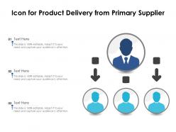 Icon for product delivery from primary supplier