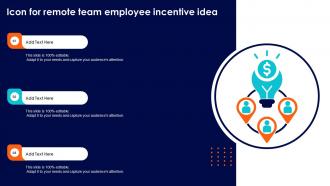 Icon For Remote Team Employee Incentive Idea