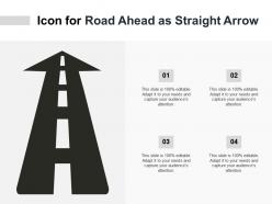 Icon for road ahead as straight arrow