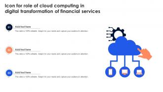 Icon For Role Of Cloud Computing In Digital Transformation Of Financial Services