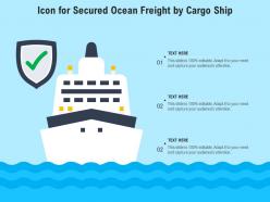 Icon For Secured Ocean Freight By Cargo Ship