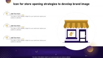 Icon For Store Opening Strategies To Develop Brand Image