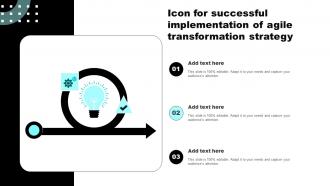 Icon For Successful Implementation Of Agile Transformation Strategy