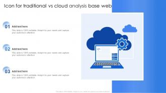 Icon For Traditional Vs Cloud Analysis Base Web Development