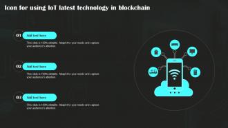 Icon For Using Iot Latest Technology In Blockchain
