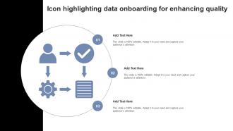Icon Highlighting Data Onboarding For Enhancing Quality