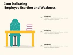 Icon indicating employee exertion and weakness
