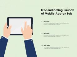 Icon Indicating Launch Of Mobile App On Tab