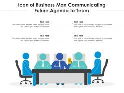 Icon of business man communicating future agenda to team
