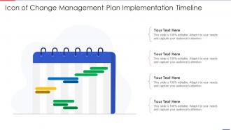 Icon Of Change Management Plan Implementation Timeline